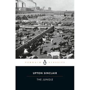 The Jungle -- Upton Sinclair